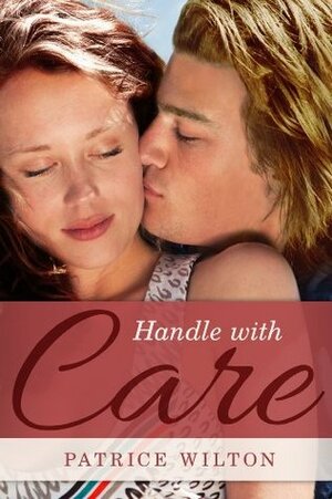 Handle with Care by Patrice Wilton