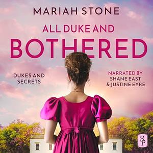 All Duke and Bothered  by Mariah Stone