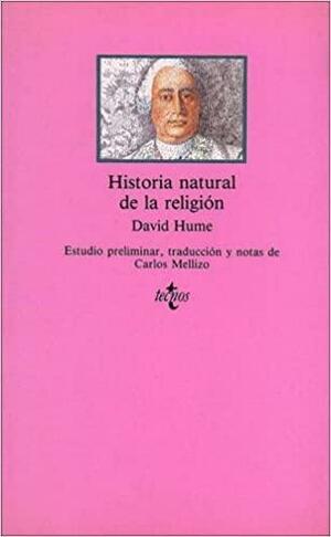 Historia natural de la religión by David Hume, Carlos Mellizo