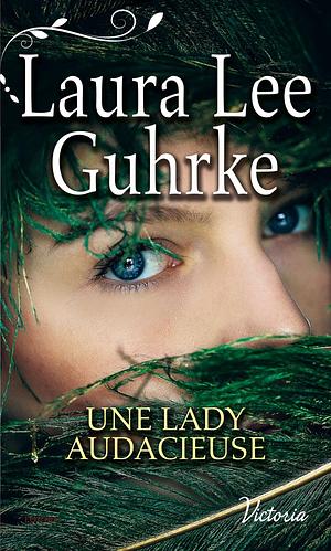 Une Lady Audacieuse by Laura Lee Guhrke