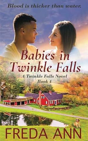 Babies in Twinkle Falls: A Twinkle Falls Novel by Freda Ann, Freda Ann