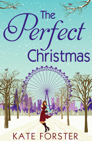The Perfect Christmas by Kate Forster