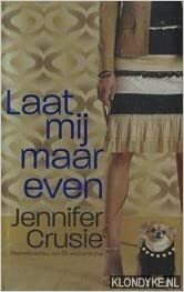 Laat mij maar even by Jennifer Crusie