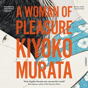 A Woman of Pleasure by Kiyoko Murata
