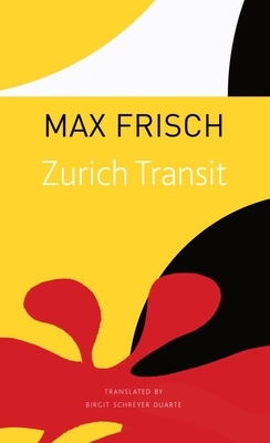 Zurich Transit by Max Frisch