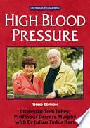 High Blood Pressure by Tom Fahey, Deirdre Murphy, Julian Tudor Hart