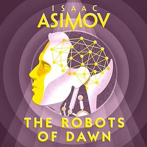 The Robots of Dawn by Isaac Asimov