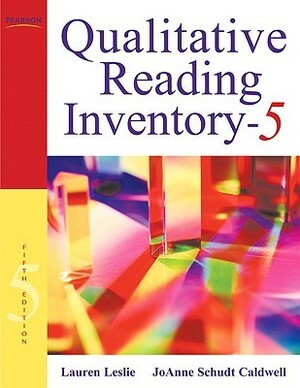 Qualitative Reading Inventory-5 by Lauren Leslie, JoAnne Caldwell