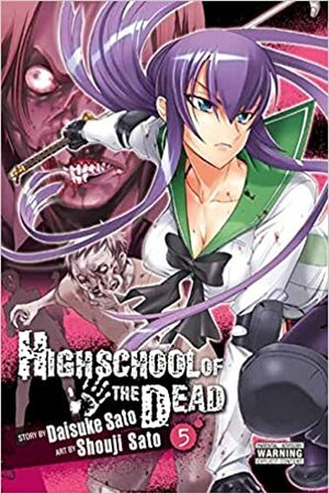 Highschool of the Dead, Vol. 5 by Daisuke Sato, Shouji Sato