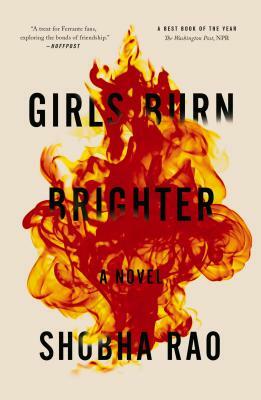 Girls Burn Brighter by Shobha Rao