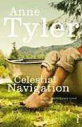 Celestial Navigation: Discover the Pulitzer Prize-Winning Sunday Times bestselling author by Anne Tyler