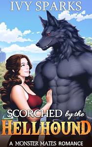 Scorched by the Hellhound by Ivy Sparks