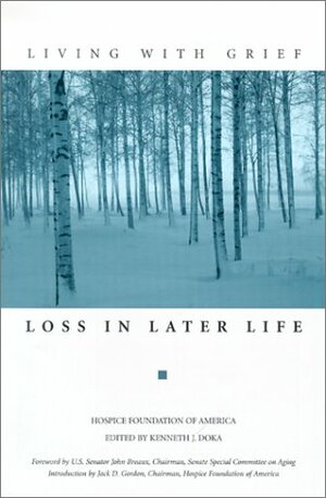 Living With Grief: Loss In Later Life by Kenneth J. Doka