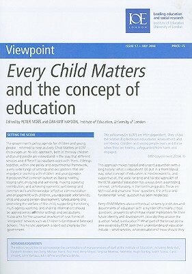 Every Child Matters and the Concept of Education by Graham Haydon, Peter Moss