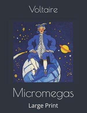 Micromegas: Large Print by Voltaire