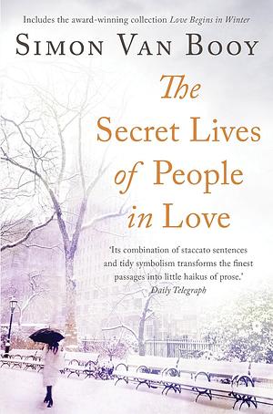 The Secret Lives of People in Love by Simon Van Booy