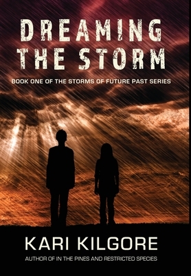 Dreaming the Storm by Kari Kilgore