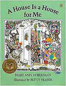 A House Is a House for Me by Mary Ann Hoberman
