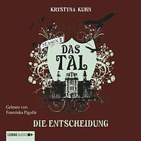 Das Tal, Die Entscheidung by Krystyna Kuhn