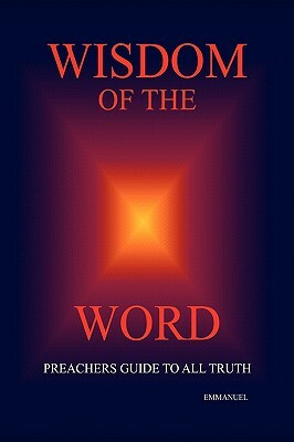 Wisdom of the Word by Emmanuel