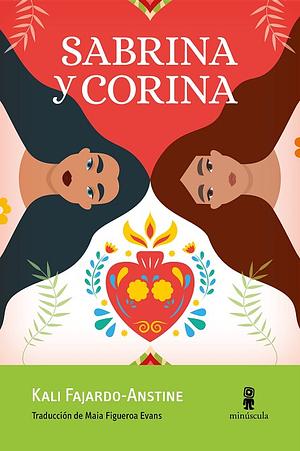 Sabrina y Corina by Kali Fajardo-Anstine