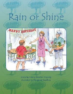Rain or Shine by Hilary Horder Hippely
