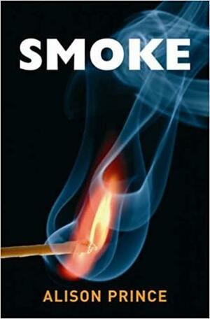 Smoke by Alison Prince
