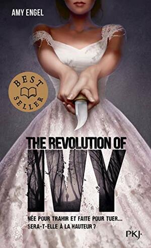 The Revolution of Ivy by Amy Engel