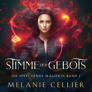 Stimme des Gebots by Melanie Cellier