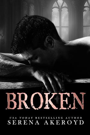 Broken by Serena Akeroyd