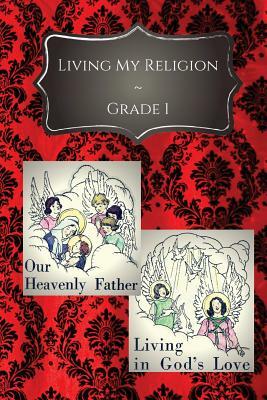 Our Heavenly Father & Living in God's Love by St Jerome Library