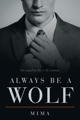 Always Be a Wolf by Mima