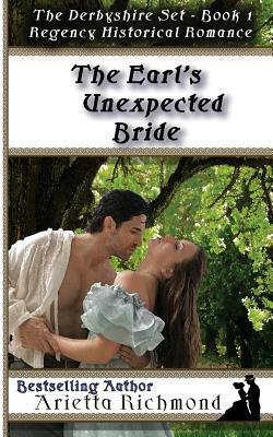The Earl's Unexpected Bride: Regency Historical Romance by Arietta Richmond
