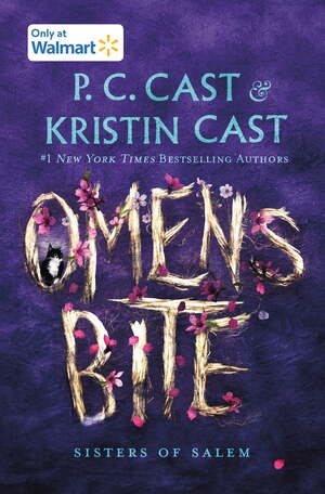 Omens Bite by P.C. and Kristin Cast Cast, Kristin Cast, PC Cast