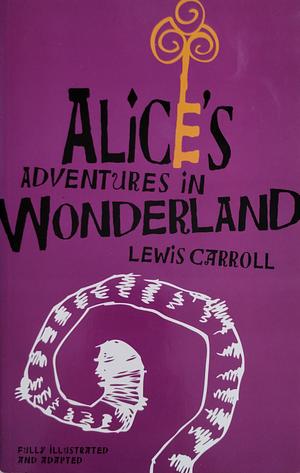 Alice's Adventures in Wonderland by Debbie Guthery, Lewis Carroll