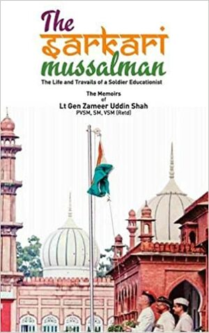 The Sarkari Mussalman by Zameer Uddin Shah