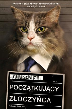 Początkujący złoczyńca  by John Scalzi