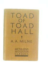 Toad of Toad Hall by A.A. Milne, Kenneth Grahame