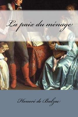 La paix du ménage by Honoré de Balzac