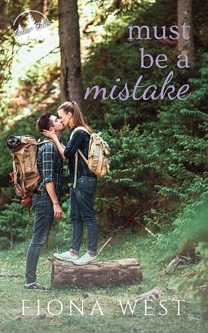 Must Be A Mistake by Fiona West