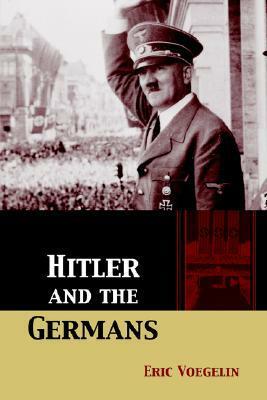 Hitler and the Germans by Brendan Purcell, Detlev Clemens, Eric Voegelin