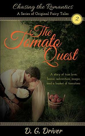 The Tomato Quest by D.G. Driver