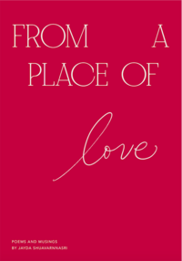 From a Place of Love by Jayda Shuavarnnasri