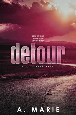 Detour by A. Marie