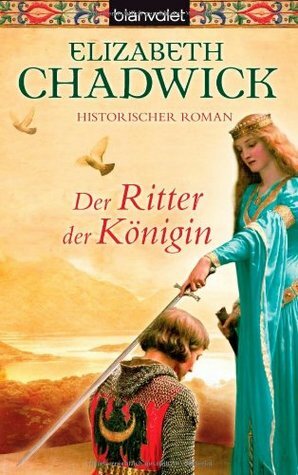 Der Ritter der Königin by Elizabeth Chadwick