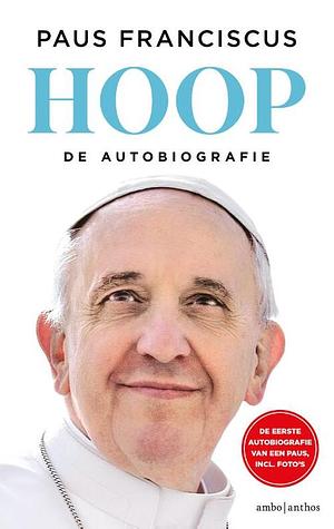 Hoop: de autobiografie by Pope Francis, Carlo Musso