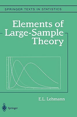 Elements of Large-Sample Theory by E. L. Lehmann