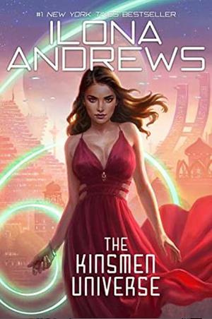 The Kinsmen Universe by Ilona Andrews