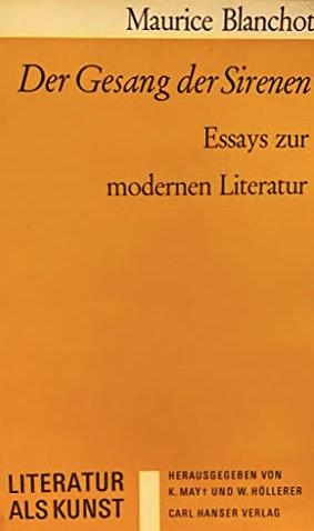 Der Gesang der Sirenen: Essays zur modernen Literatur by Maurice Blanchot