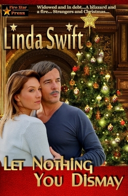Let Nothing You Dismay by Linda Swift